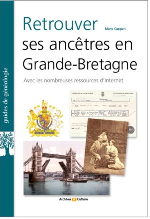Retrouver ses anc&ecirc;tres en Grande-Bretagne