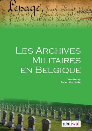 Les Archives Militaires en Belgique