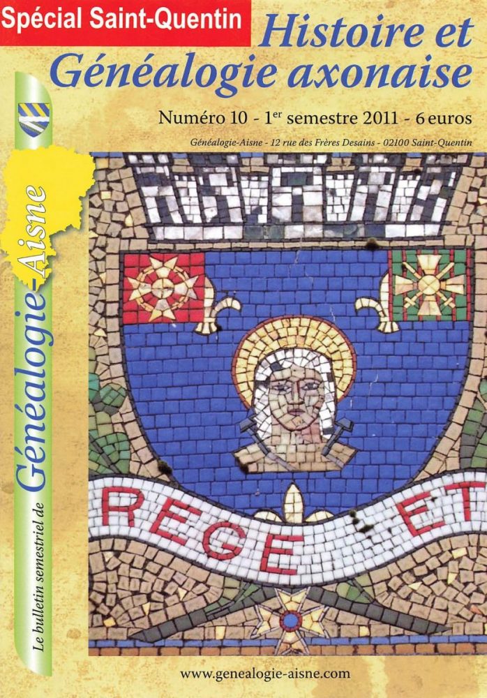 HISTOIRE ET GENEALOGIE AXONAISE N° 10 – 2011