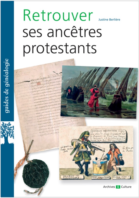 Retrouver ses Anc&ecirc;tres Protestants